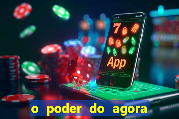 o poder do agora pdf google drive